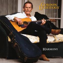 Gordon Lightfoot : Harmony
